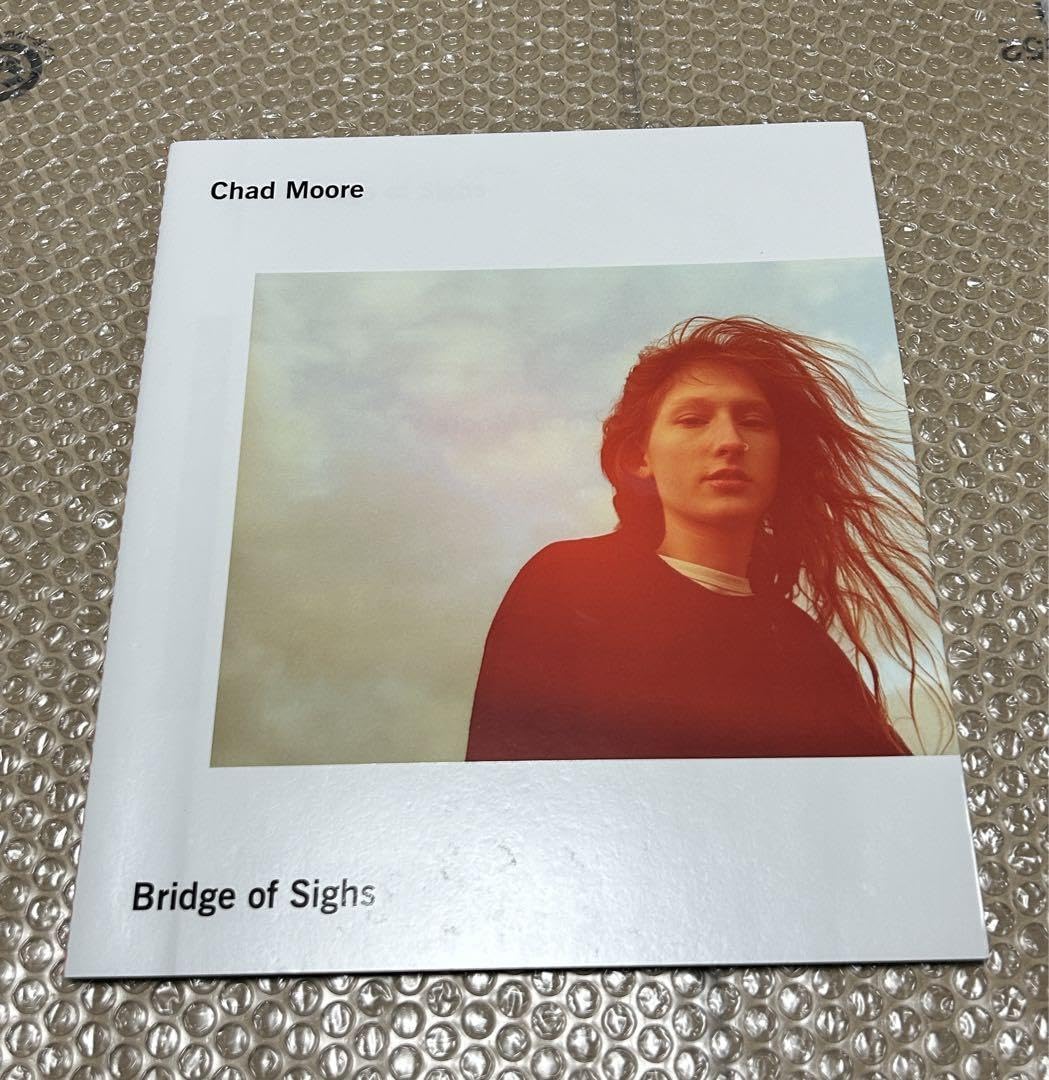 Chad Moore Bridge of Sighs チャド・ムーア BRIDGE OF SIGHS by Chad Moore – twelvebooks
